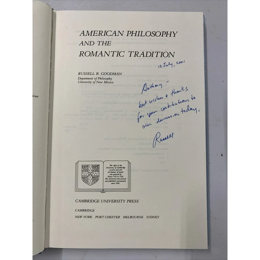 American Philosophy and the Romantic Tradition by Goodman, Russell B. (Signed)